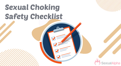 Sexual Choking Safety Checklist