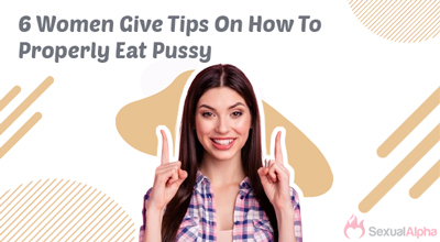 how to properly eat pussy