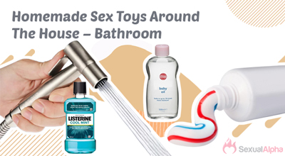 Homemade Sex Toys Around The House – Bathroom