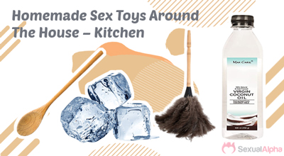 Homemade Sex Toys Around The House – Kitchen