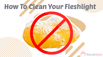 How To Clean Your Fleshlight