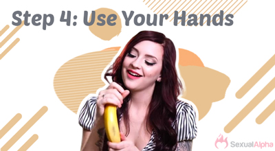 use your hands to suck a big dick