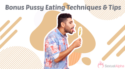 Man demonstrating a technique with a popsicle, with the text 'Bonus Pussy Eating Techniques & Tips' in the background.