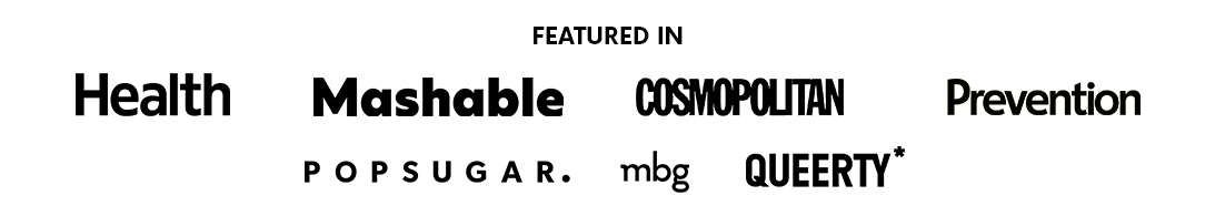 Logos of media outlets Health, Mashable, Cosmopolitan, Prevention, POPSUGAR, mbg, and Queerty with the text 