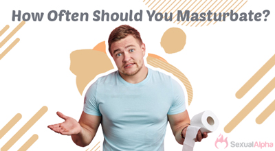 how often you should masturbate