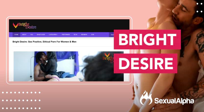 Homepage of Bright Desire, a website promoting sex-positive, ethical porn for women and men, with a couple embracing in the background.